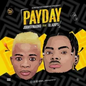 Johnsynarno - Pay Day Ft. OlaDips